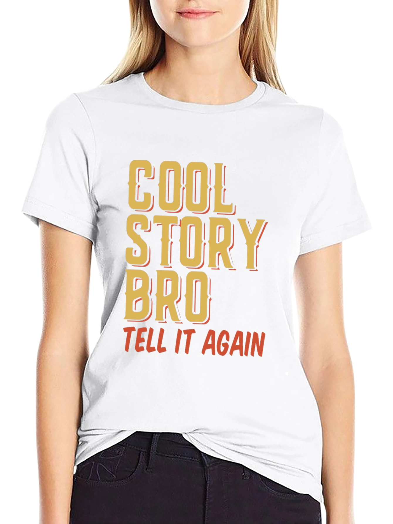Cool Story Bro T-Shirt - Funny Sarcastic Tee