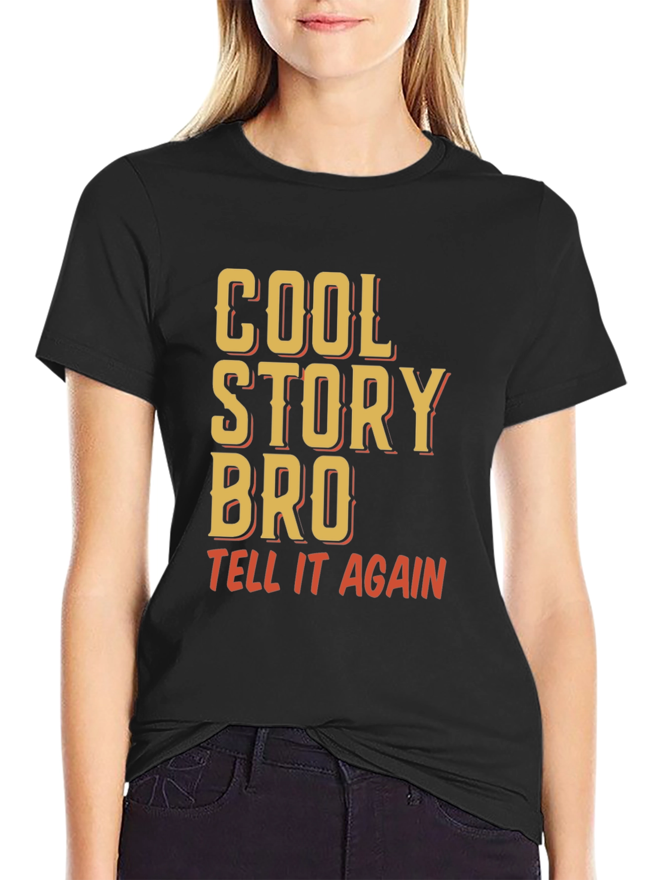 Cool Story Bro T-Shirt - Funny Sarcastic Tee