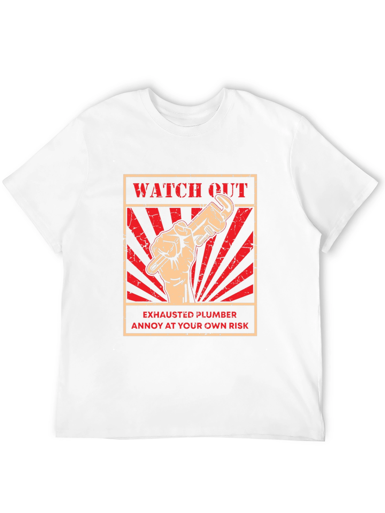 Watch Out Exhausted Plumber T-Shirt