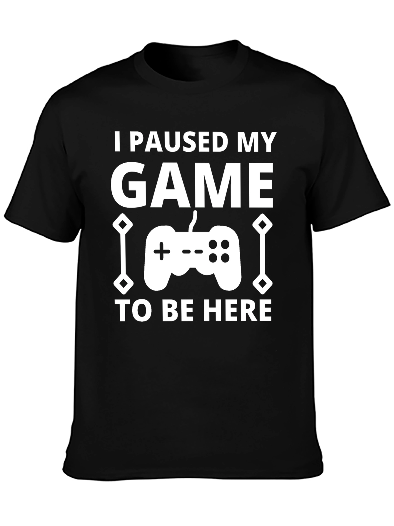 I Paused My Game T-Shirt