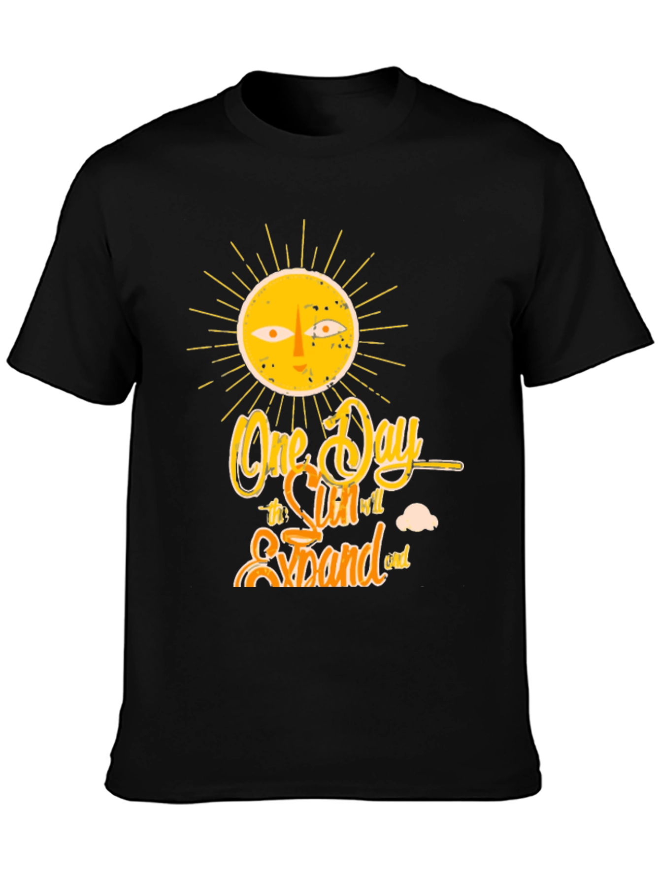 One Day the Sun Will Expand T-Shirt