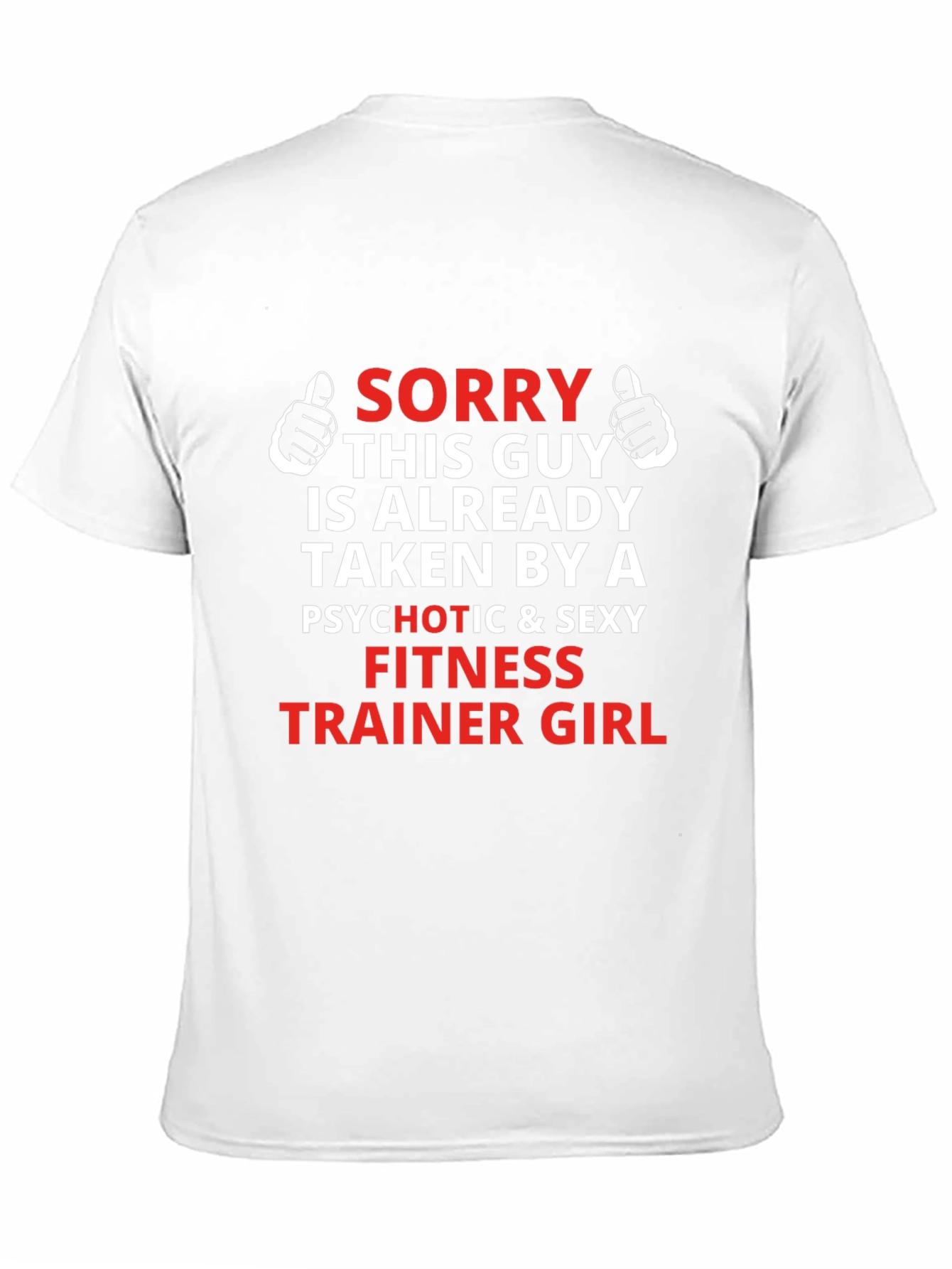 Funny Taken By Fitness Trainer T-Shirt