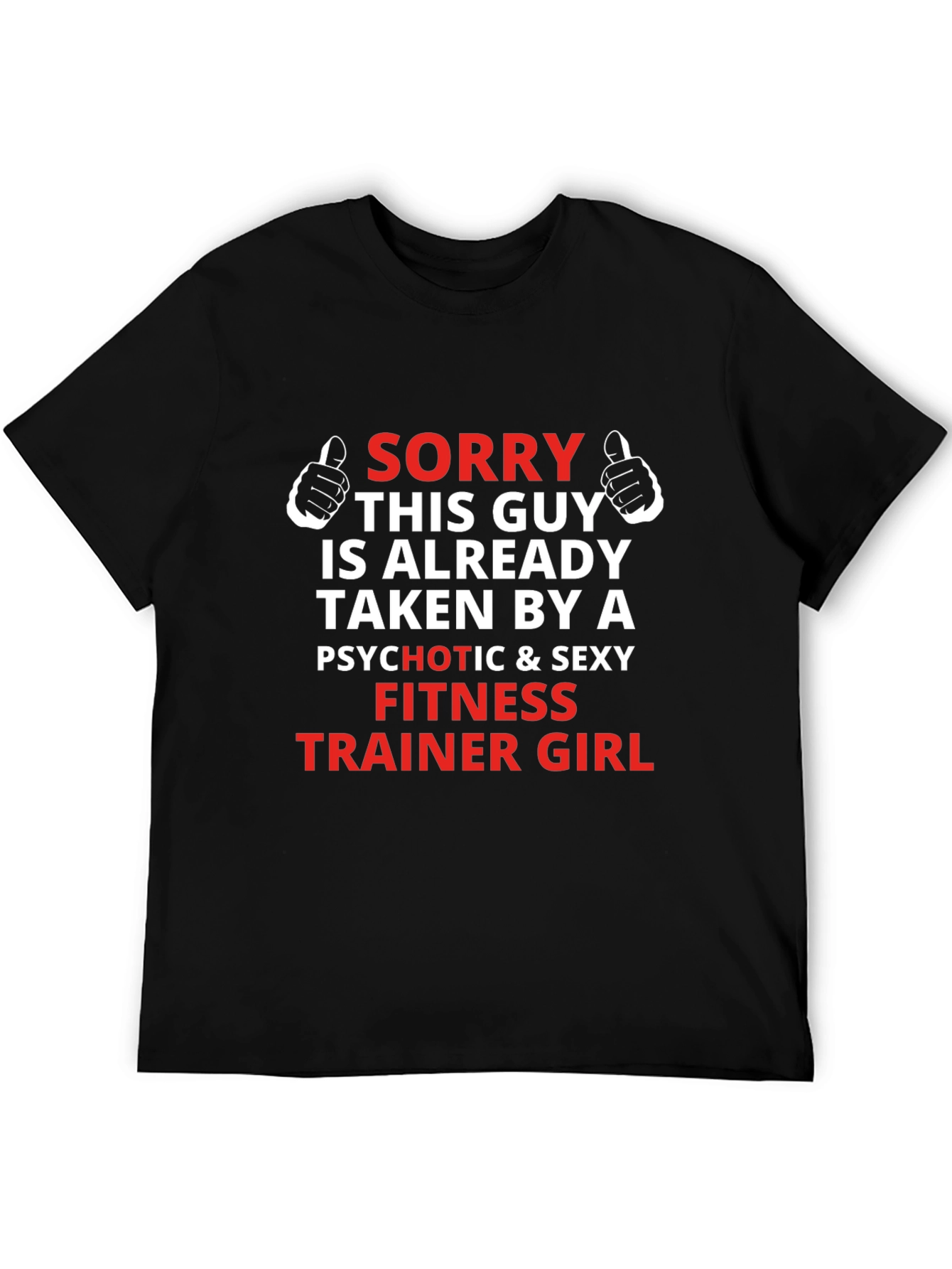 Funny Taken By Fitness Trainer T-Shirt