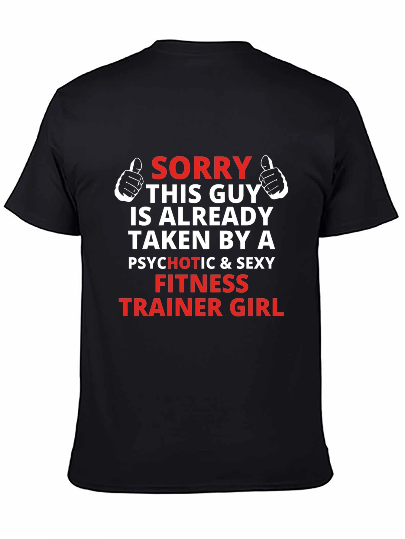 Funny Taken By Fitness Trainer T-Shirt
