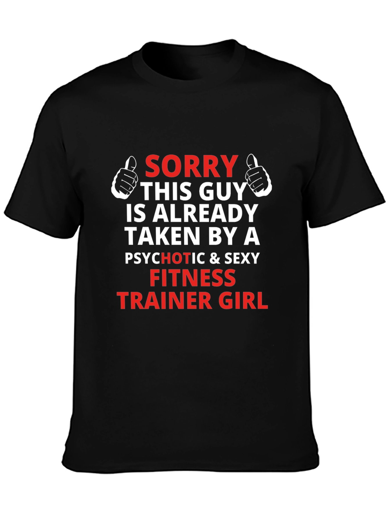 Funny Taken By Fitness Trainer T-Shirt
