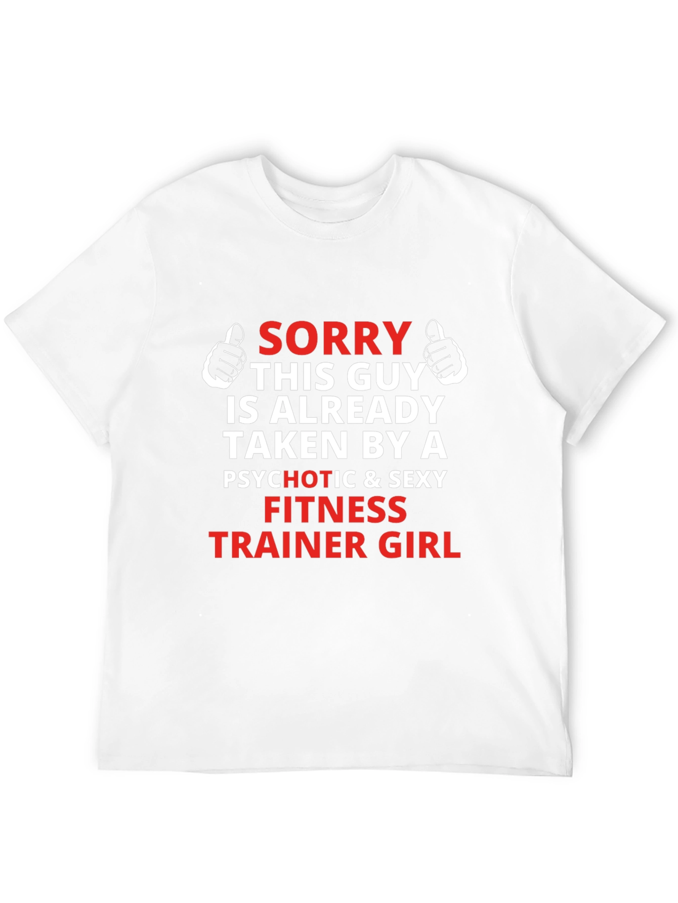 Funny Taken By Fitness Trainer T-Shirt