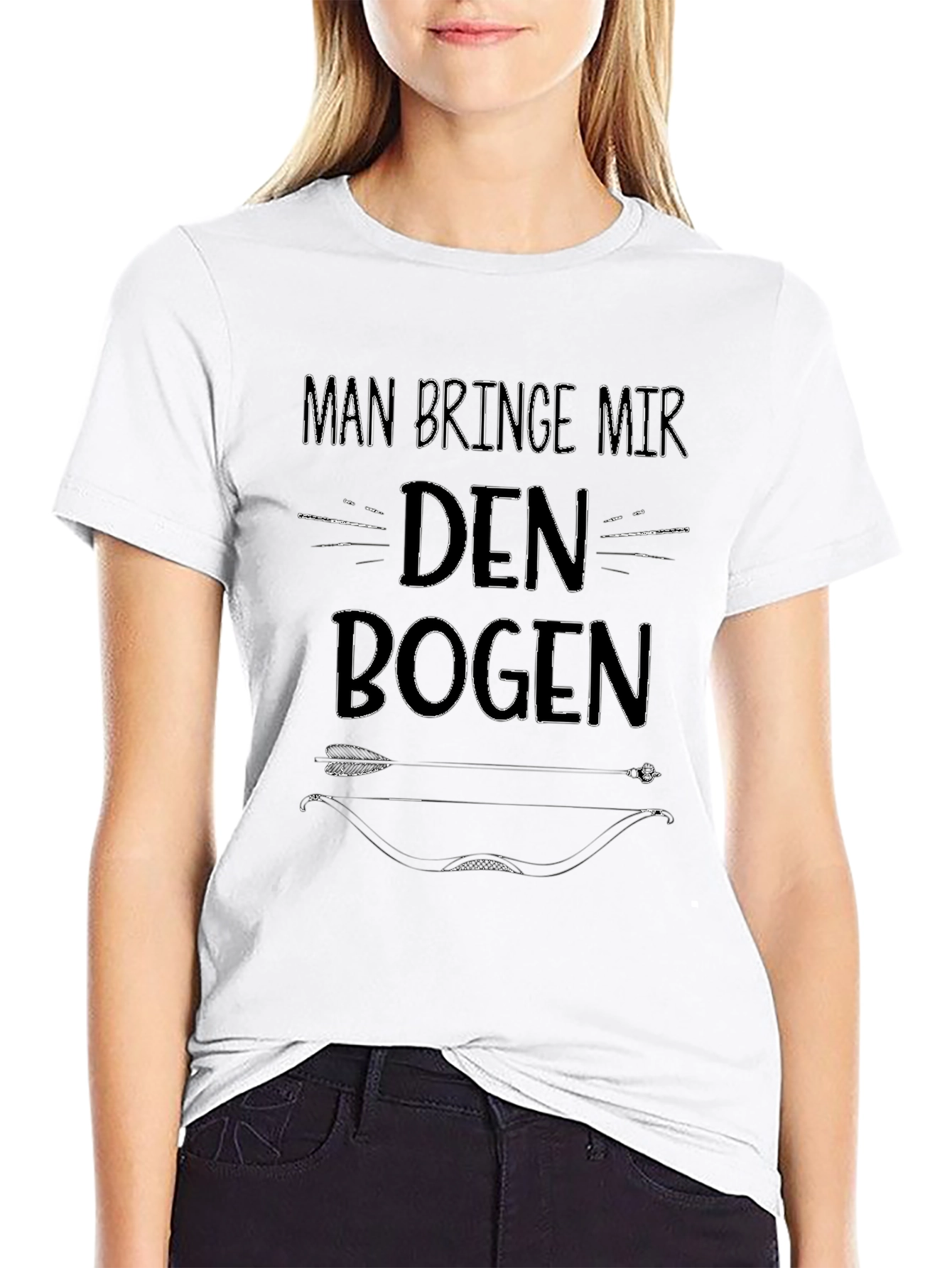 Man Bringe Mir Den Bogen Black T-Shirt