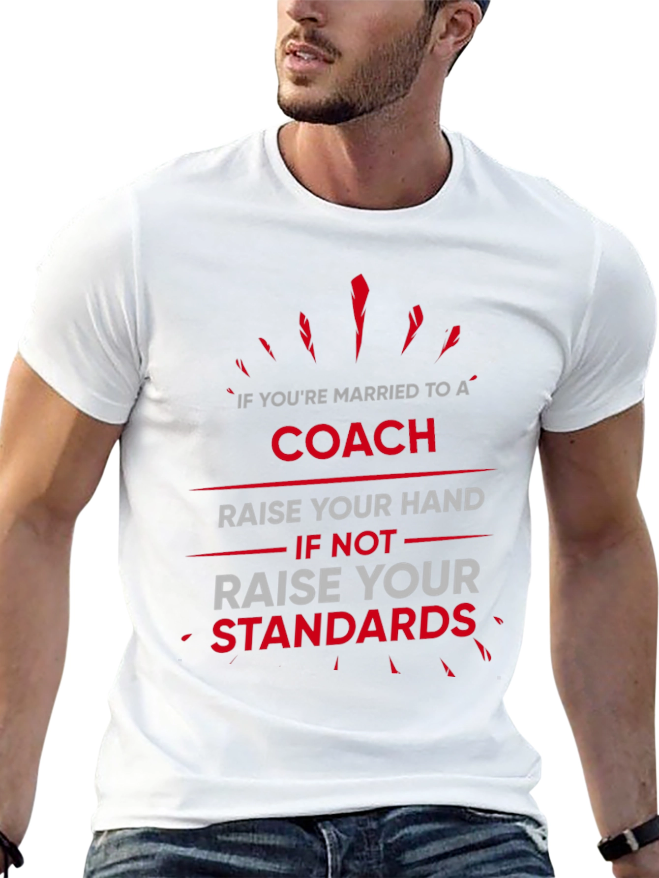 Coach Wife T-Shirt: Raise Your Standards Funny Graphic Tee