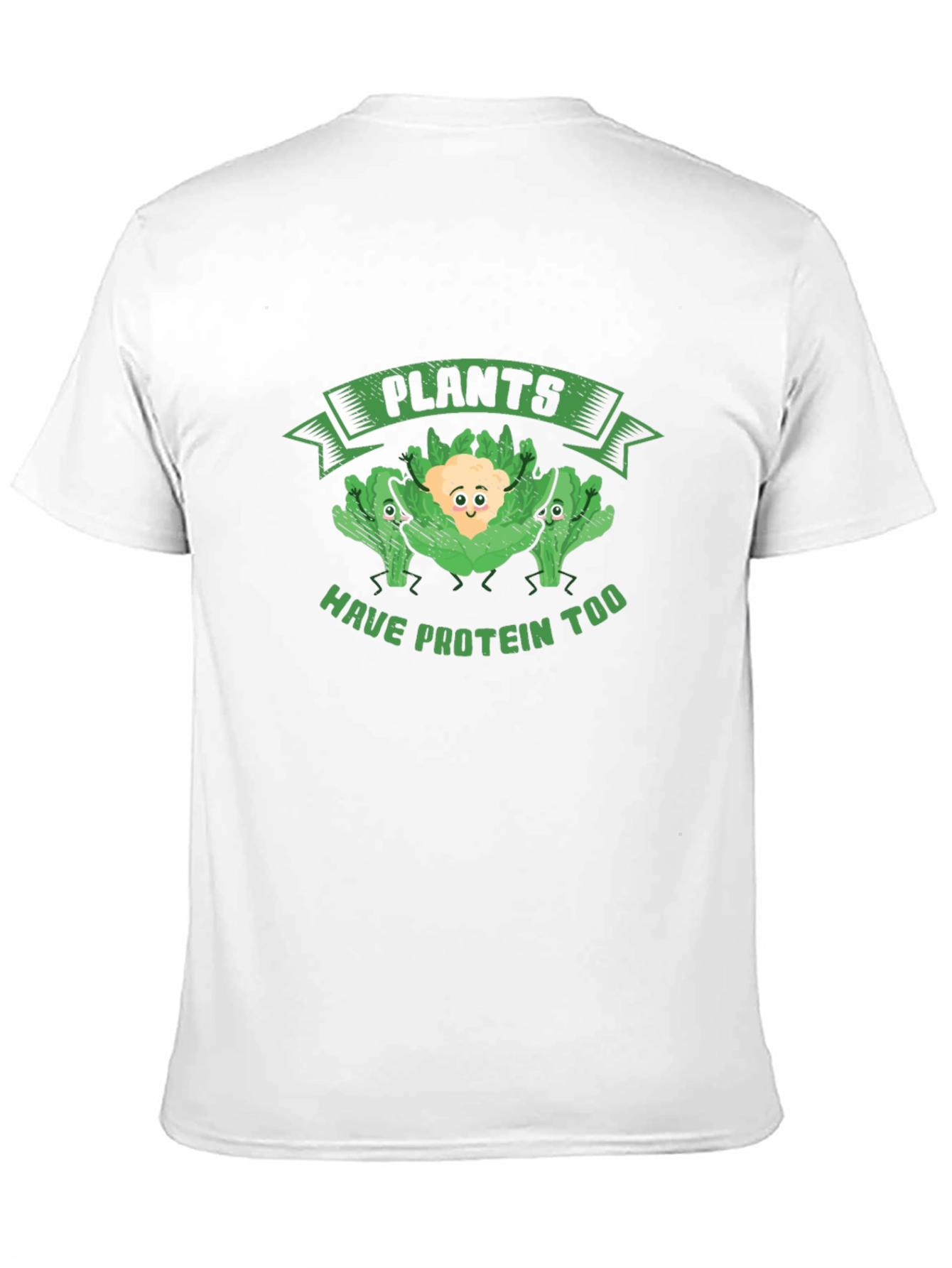Plants Have Protein Too Graphic Tee