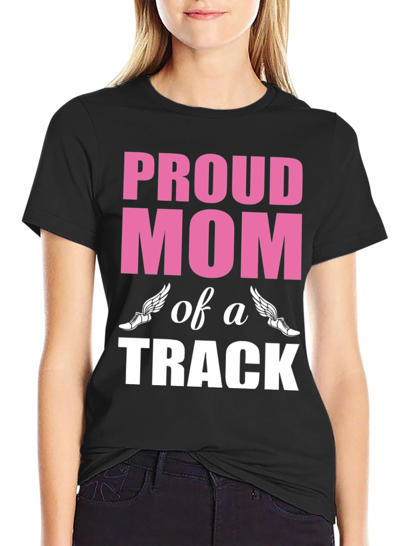 Proud Mom of a Track Star - Graphic T-Shirt