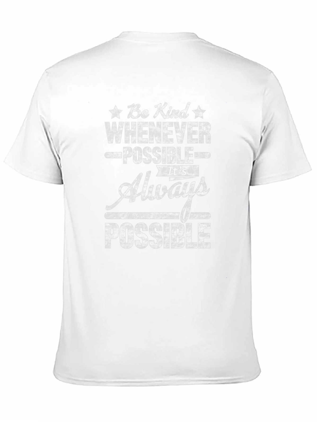 Be Kind T-Shirt - Whenever Possible