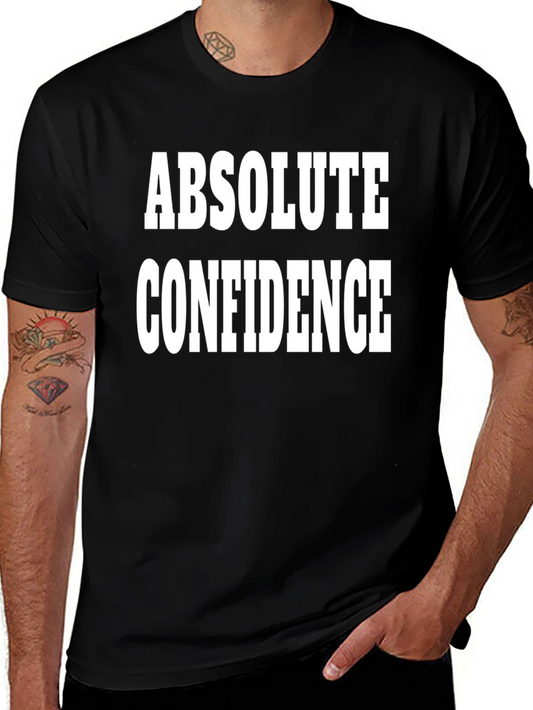 Absolute Confidence T-Shirt - Bold Statement Tee