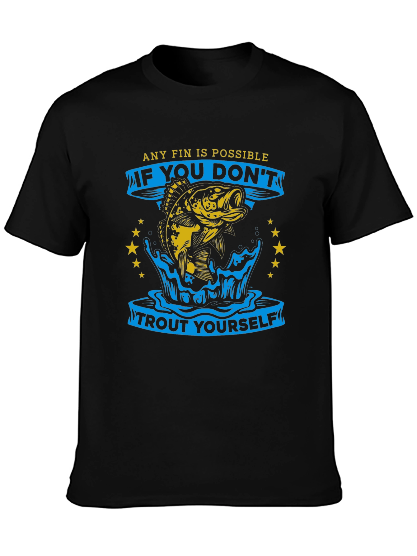 Any Fin Is Possible Fishing T-Shirt