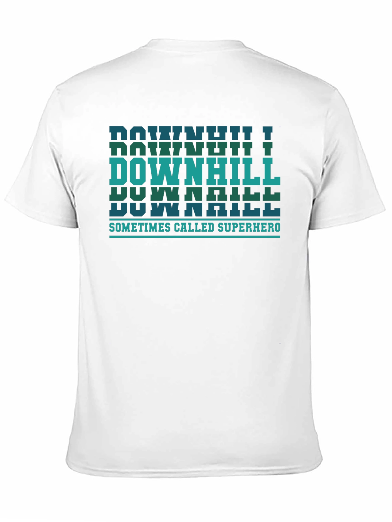 Downhill Sometimes Called Superhero T-Shirt