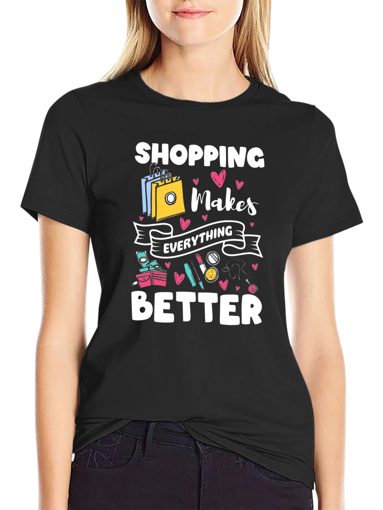 Shopping Makes Everything Better Black T-Shirt