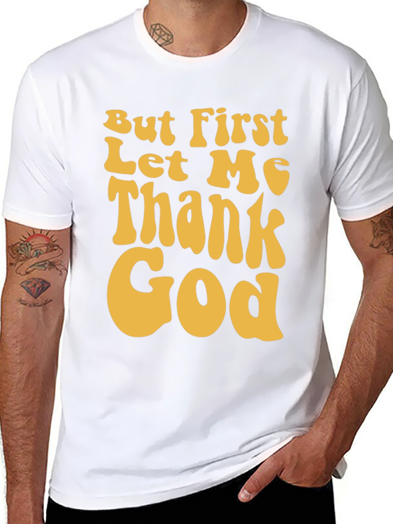 But First Let Me Thank God Graphic Tee