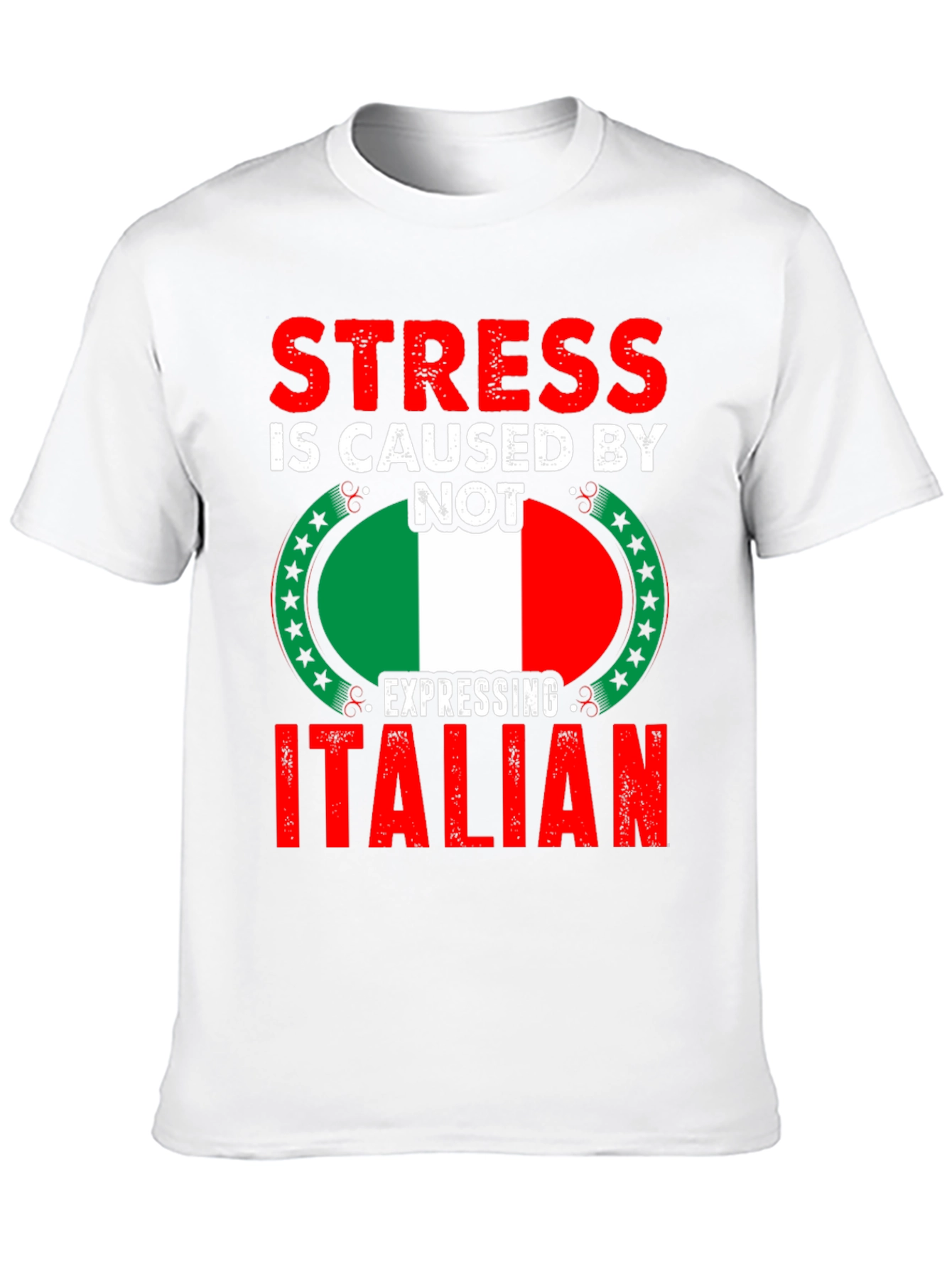 Stress is Caused By Not Expressing Italian T-Shirt