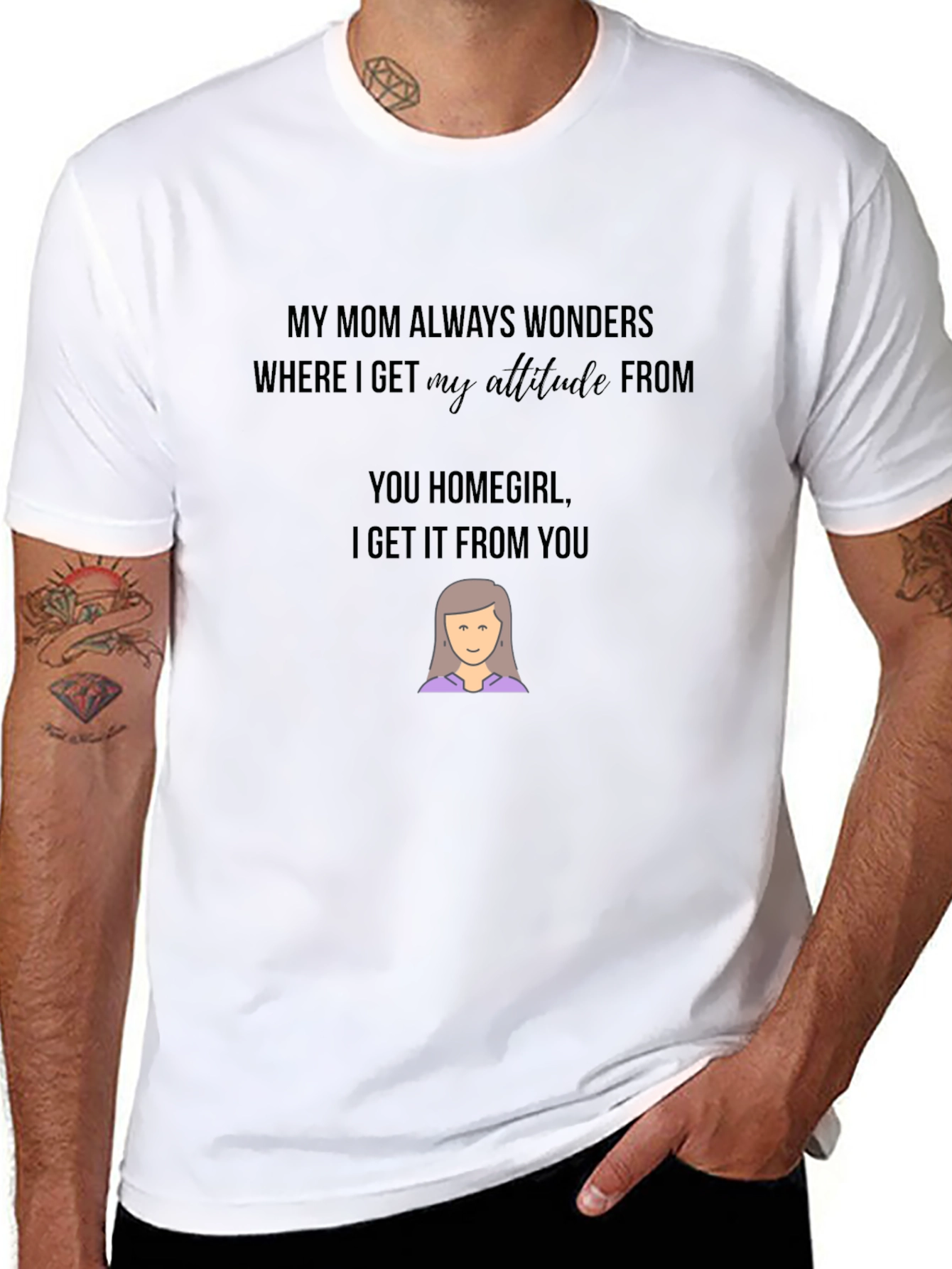 Funny Mom Attitude Graphic T-Shirt