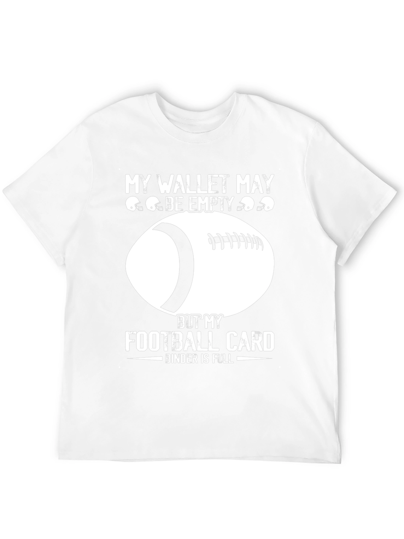 My Wallet May Be Empty Football T-Shirt