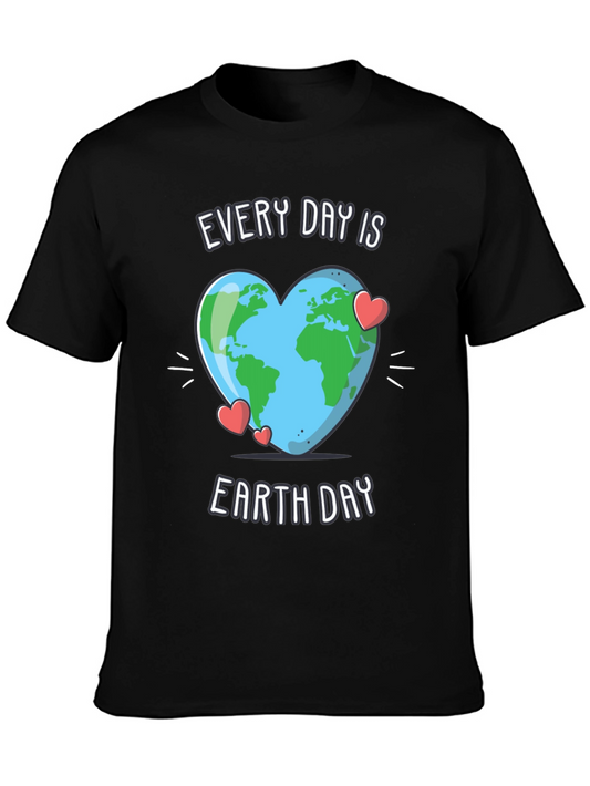 Every Day is Earth Day T-Shirt