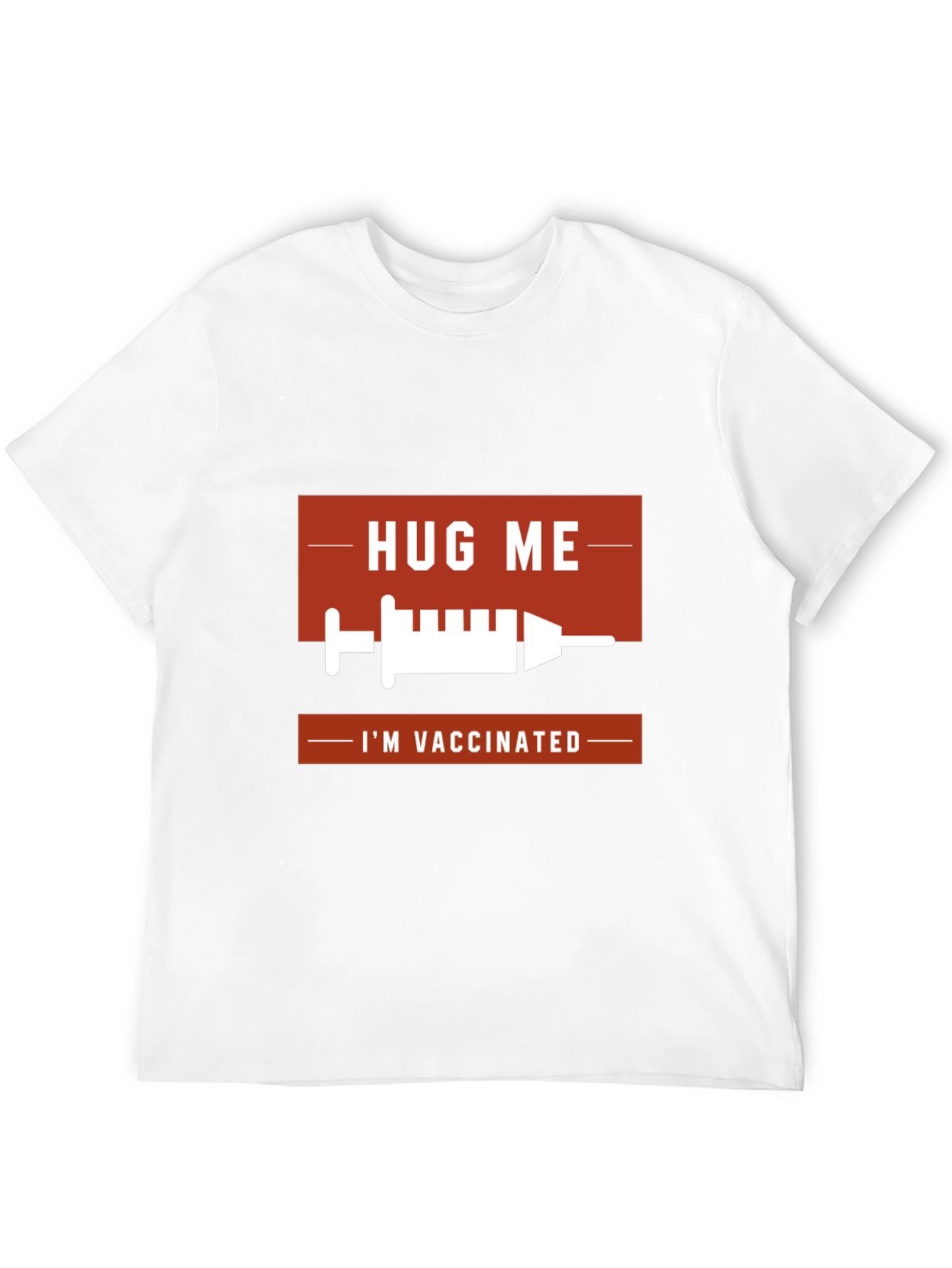 Hug Me Im Vaccinated T-Shirt