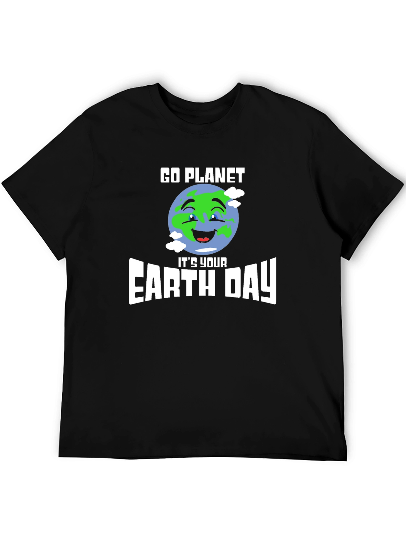 Go Planet Its Your Earth Day T-Shirt