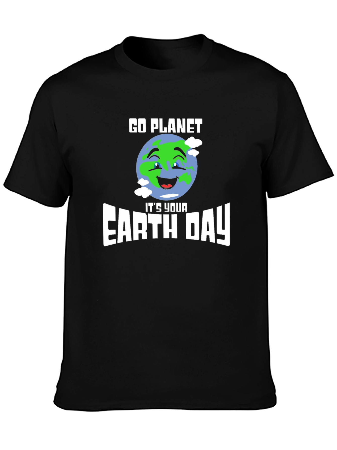Go Planet Its Your Earth Day T-Shirt