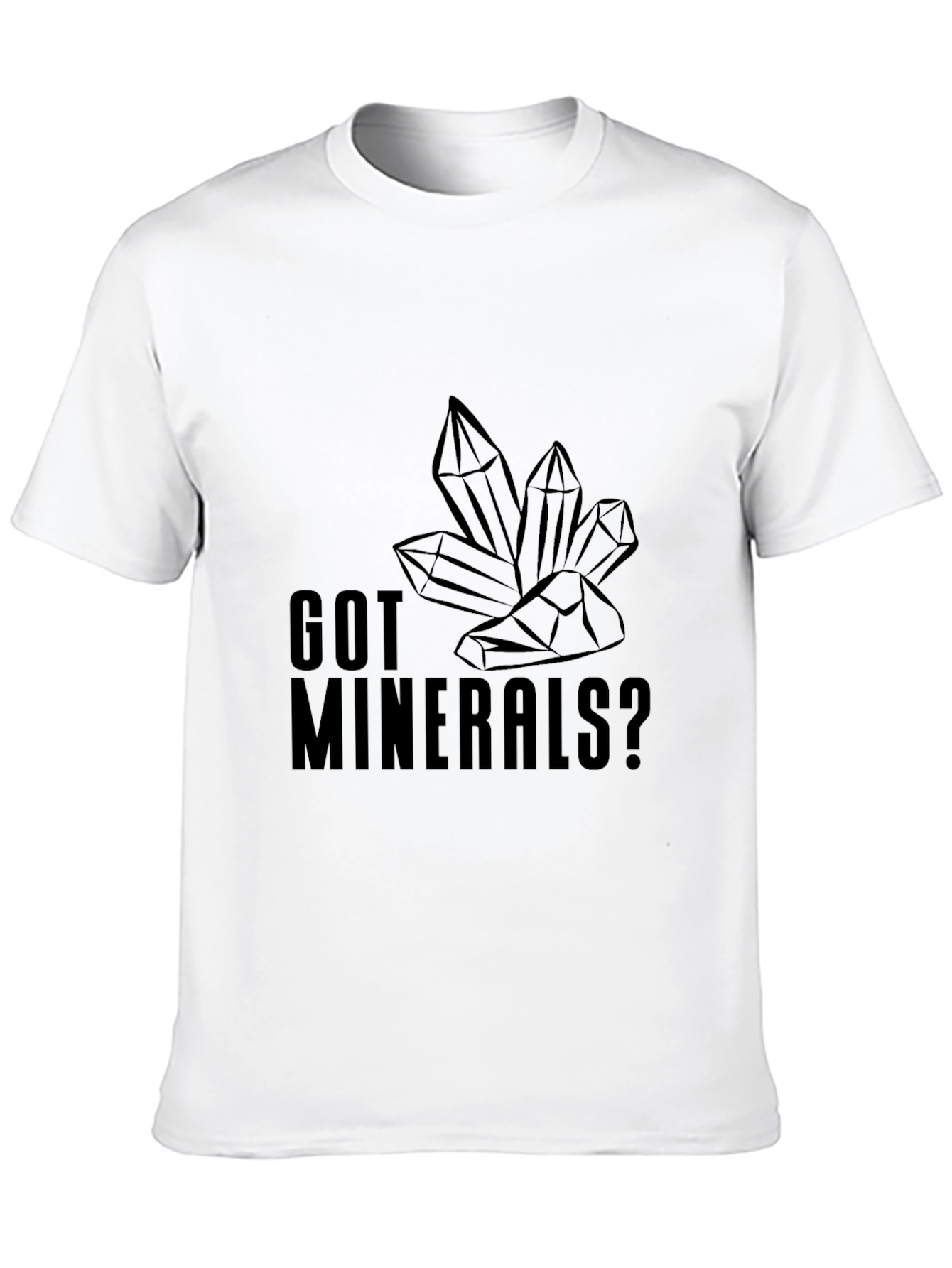 Got Minerals? Graphic T-Shirt