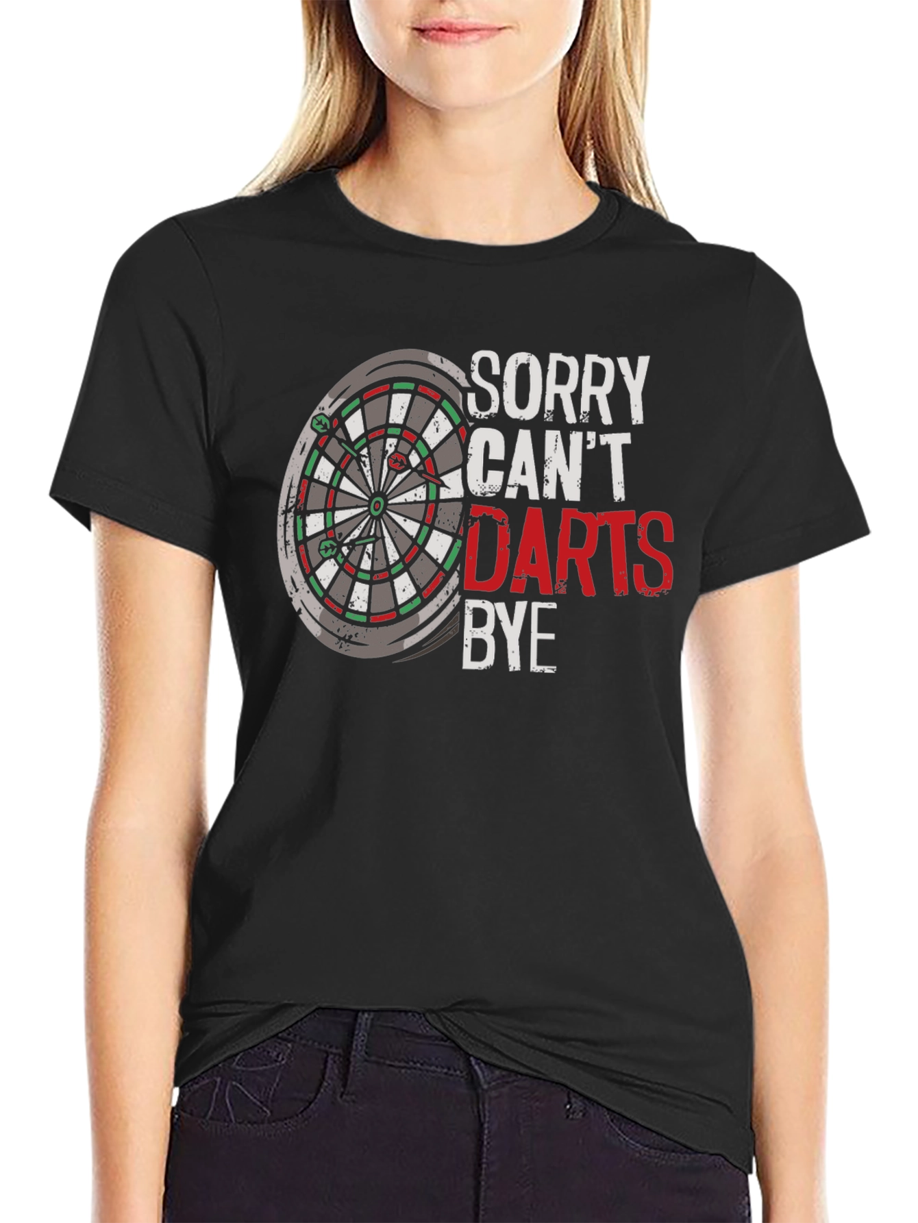 Sorry Cant Darts Bye Black T-Shirt