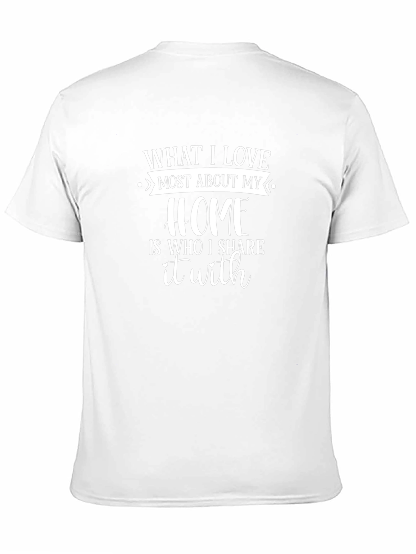 Home Is Who I Share It With T-Shirt