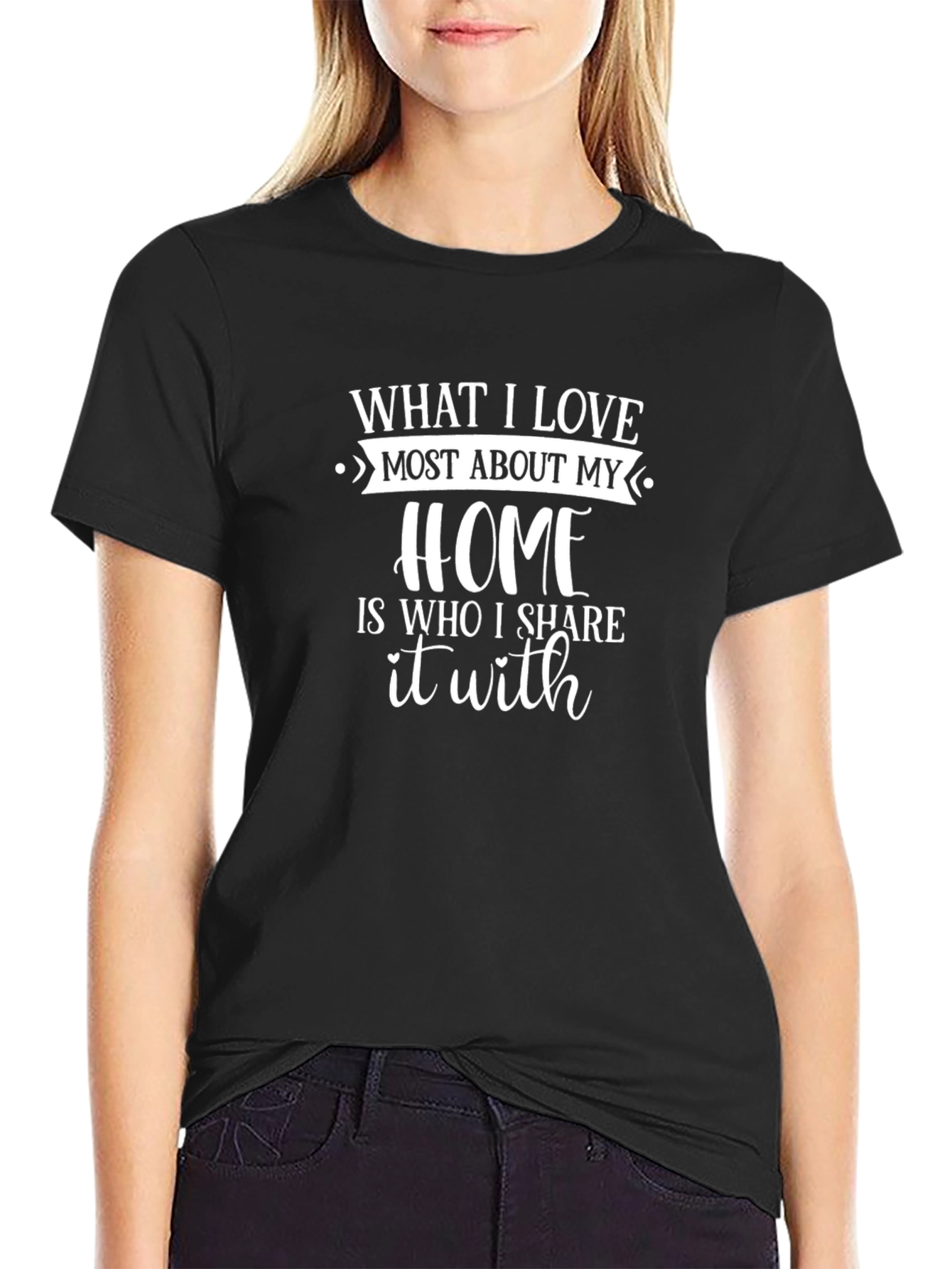 Home Is Who I Share It With T-Shirt