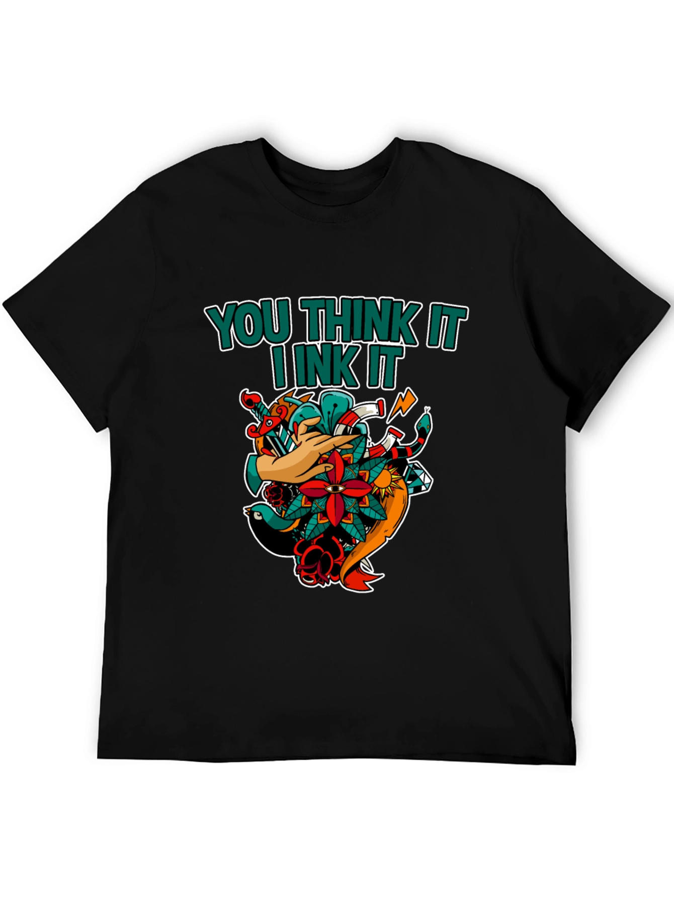 You Think It I Ink It Tattoo T-Shirt