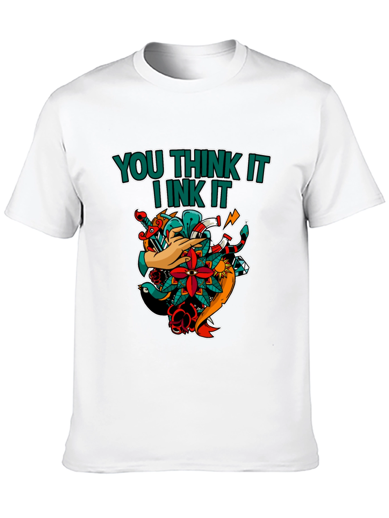 You Think It I Ink It Tattoo T-Shirt