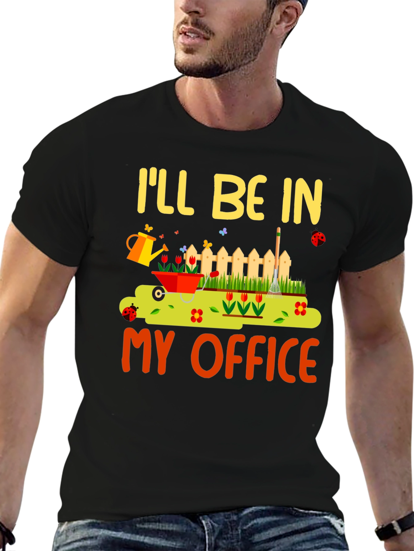 Gardening Humor T-Shirt - My Office Design
