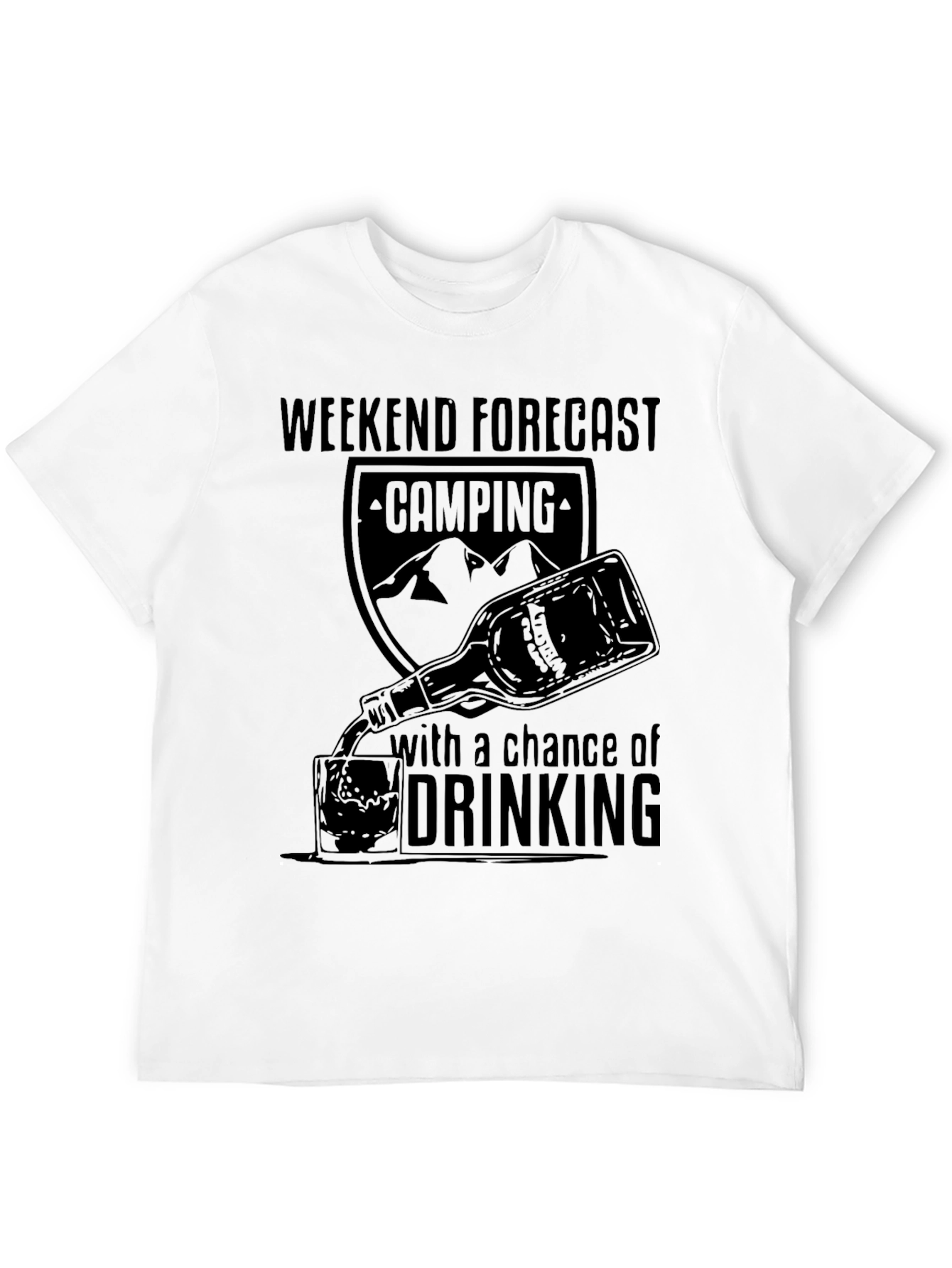 Camping and Drinking Weekend Forecast T-Shirt