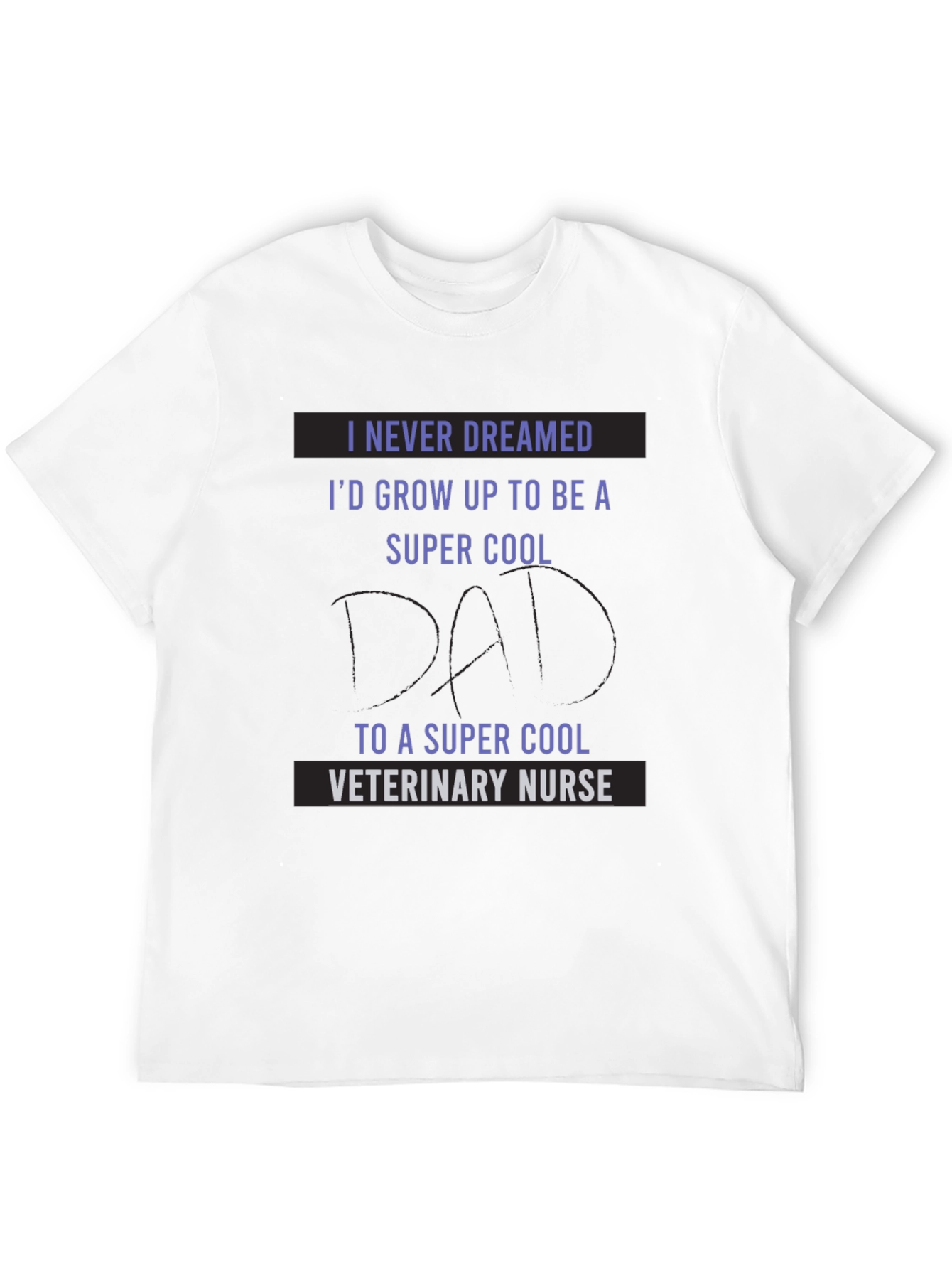 Super Cool Veterinary Nurse Dad T-Shirt