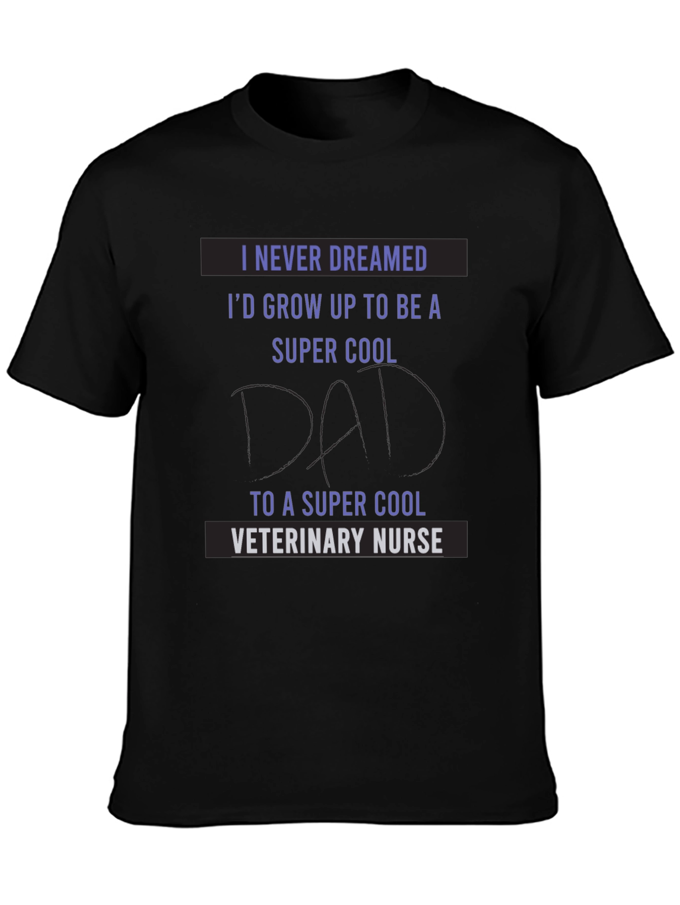 Super Cool Veterinary Nurse Dad T-Shirt
