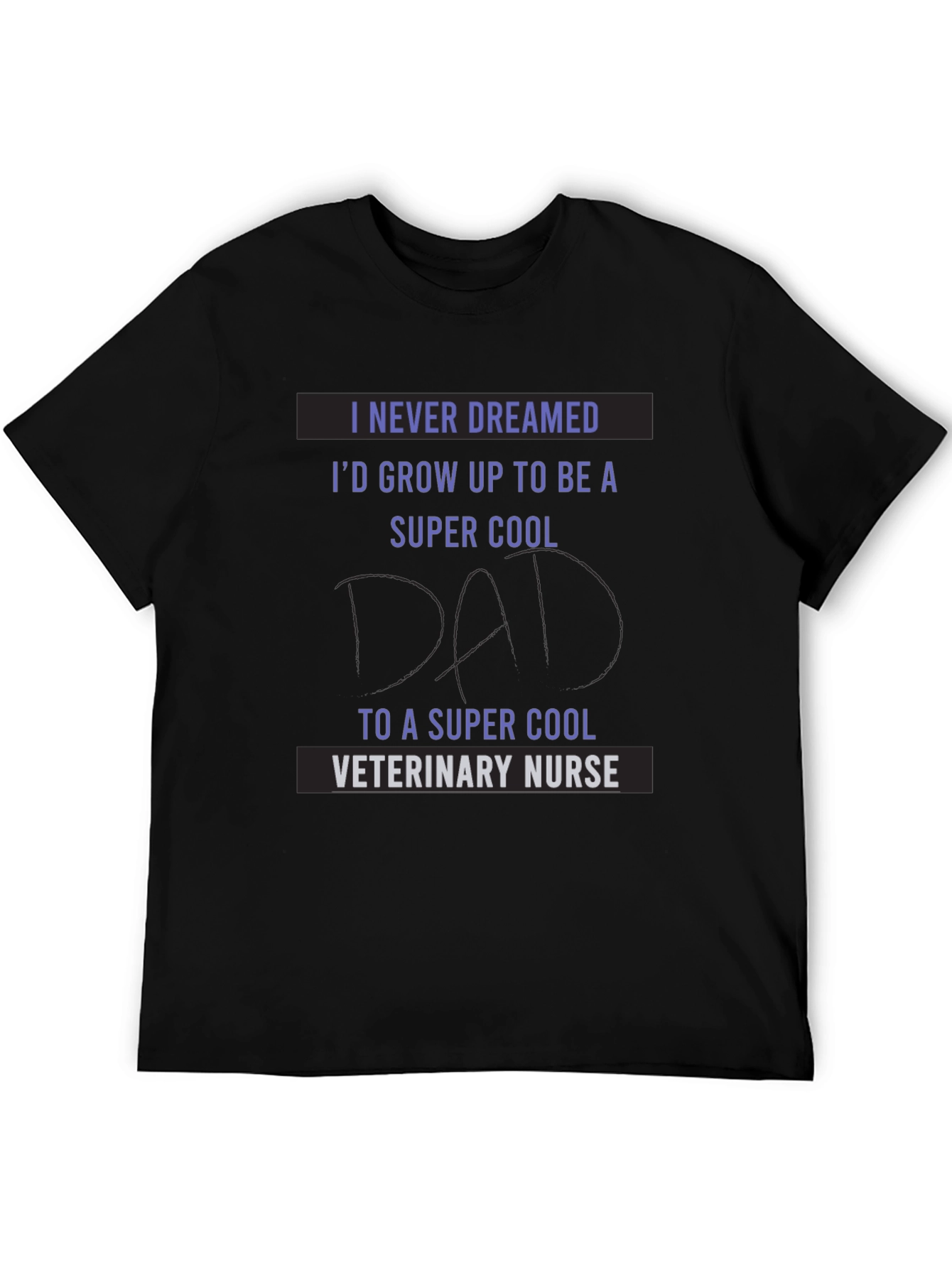 Super Cool Veterinary Nurse Dad T-Shirt