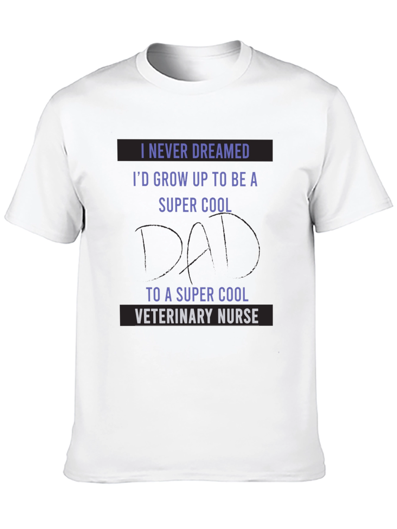 Super Cool Veterinary Nurse Dad T-Shirt