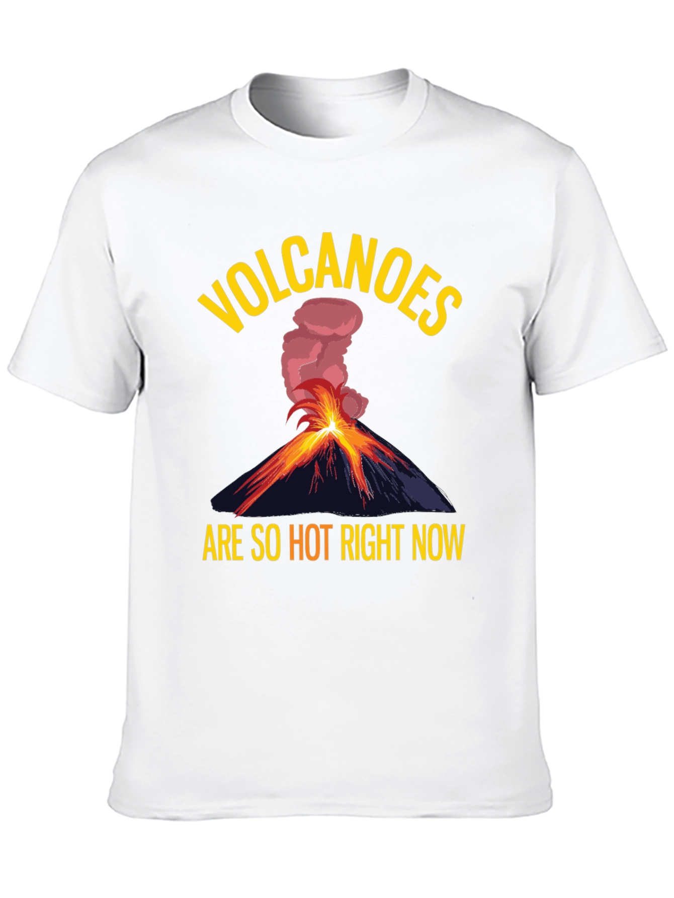 Volcanoes Are So Hot Right Now Graphic Tee
