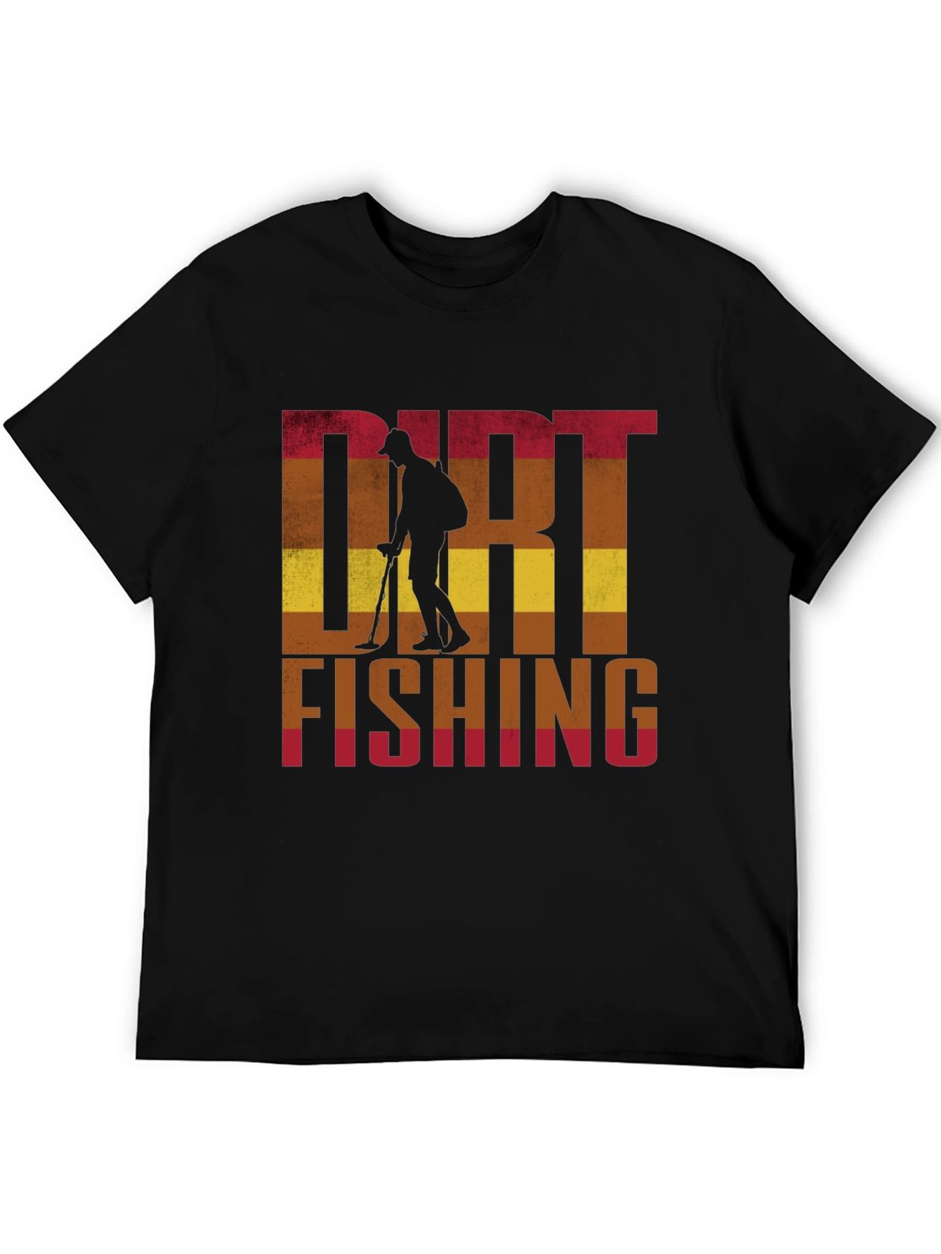 Dirt Fishing T-Shirt: Metal Detecting Hobby Tee