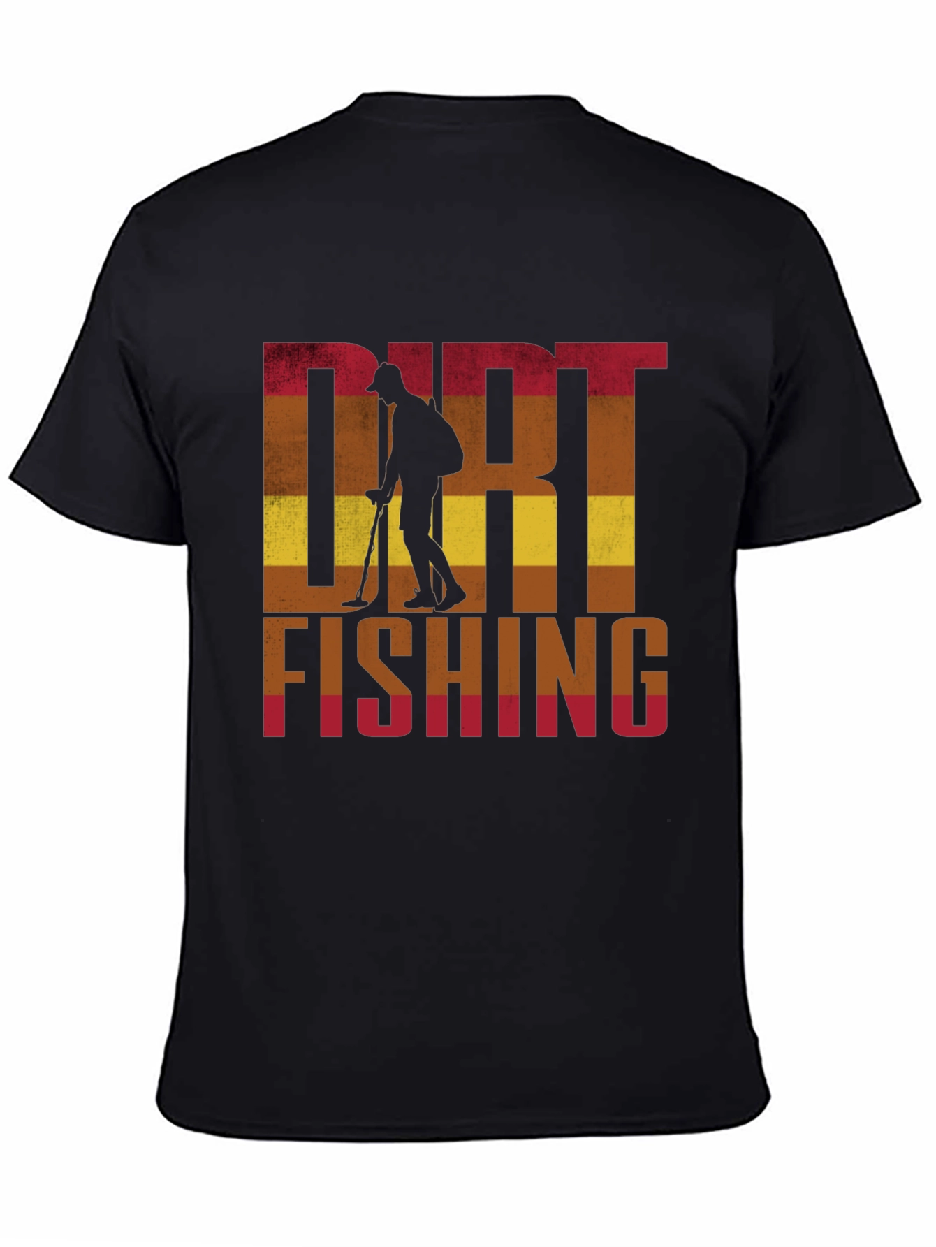 Dirt Fishing T-Shirt: Metal Detecting Hobby Tee