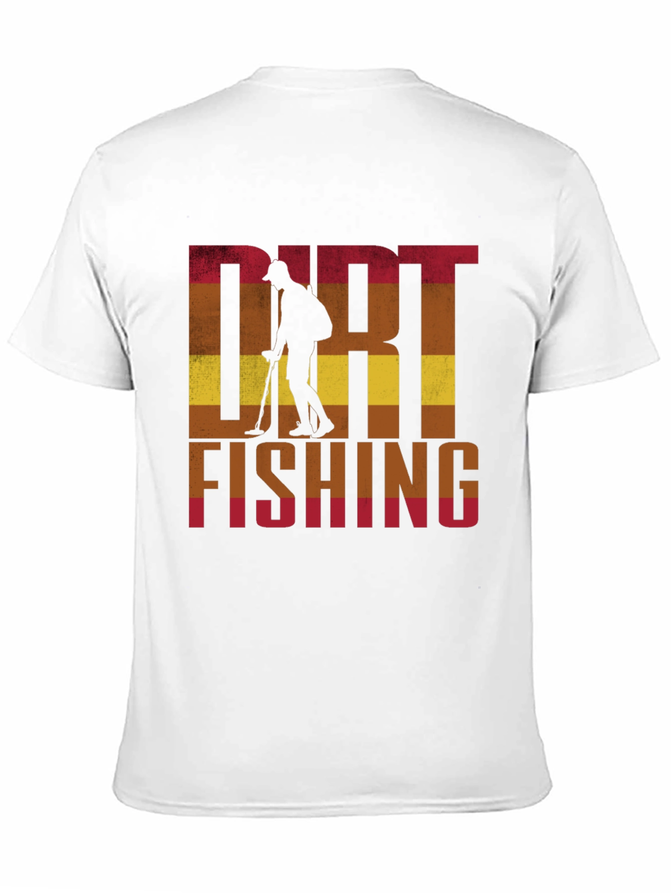 Dirt Fishing T-Shirt: Metal Detecting Hobby Tee