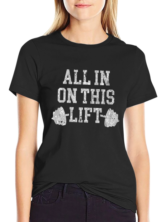 All In On This Lift Black Graphic T-Shirt