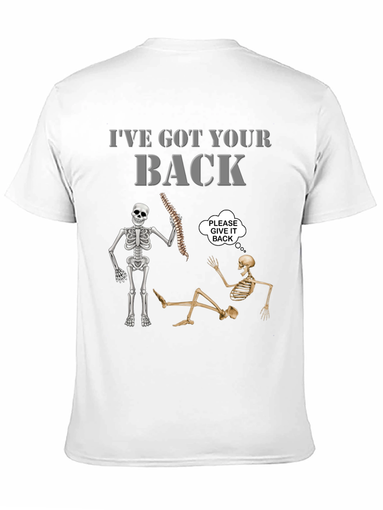 Funny Skeleton Ive Got Your Back Graphic Tee