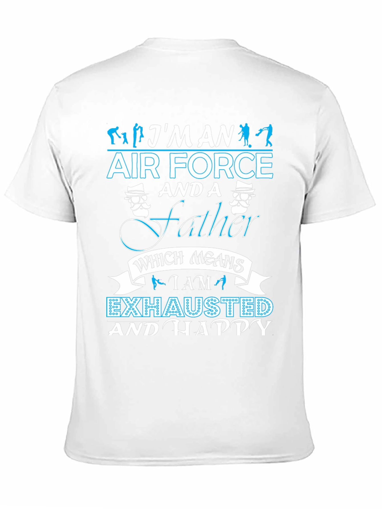 Im an Air Force Father T-Shirt