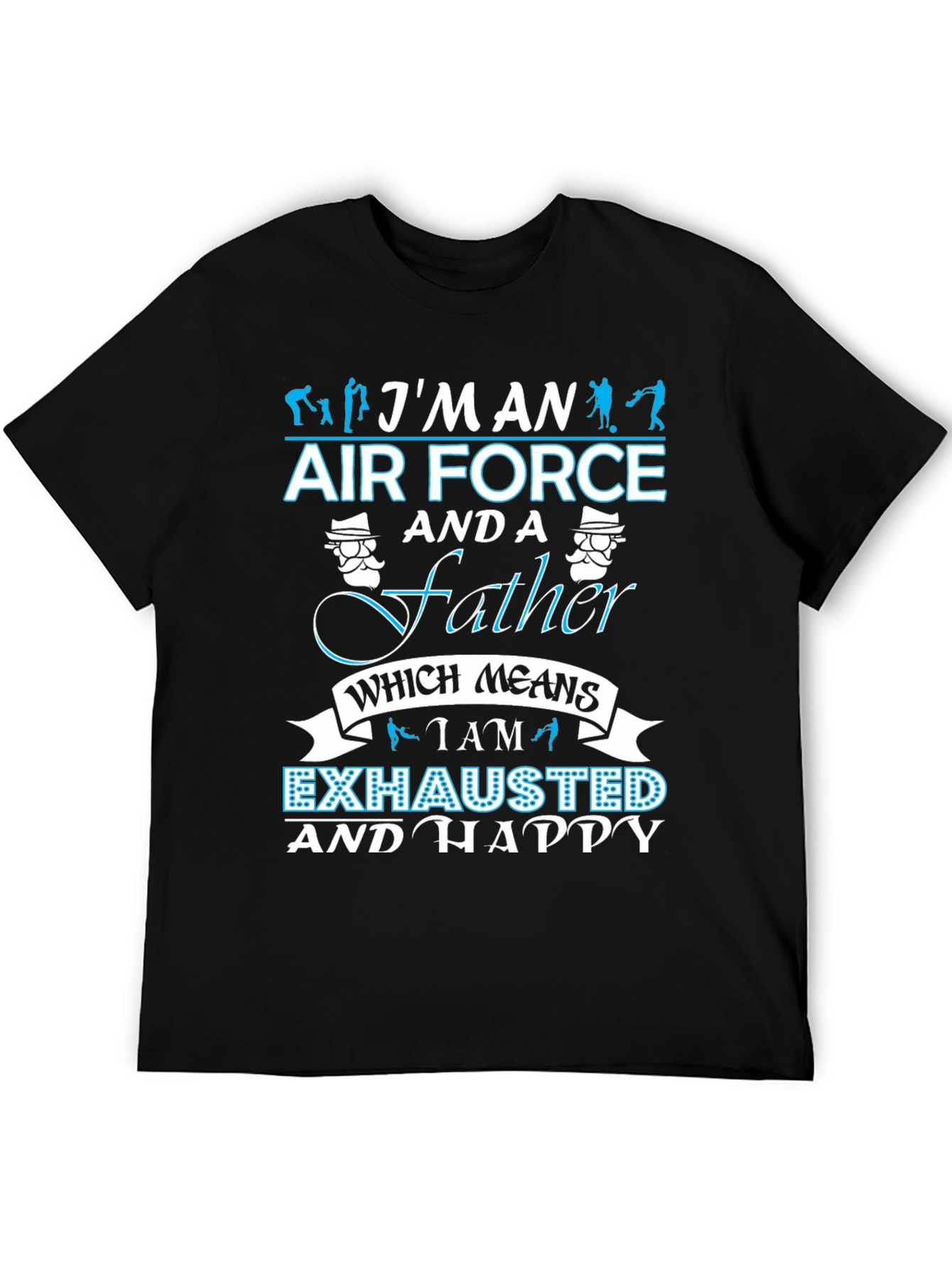 Im an Air Force Father T-Shirt
