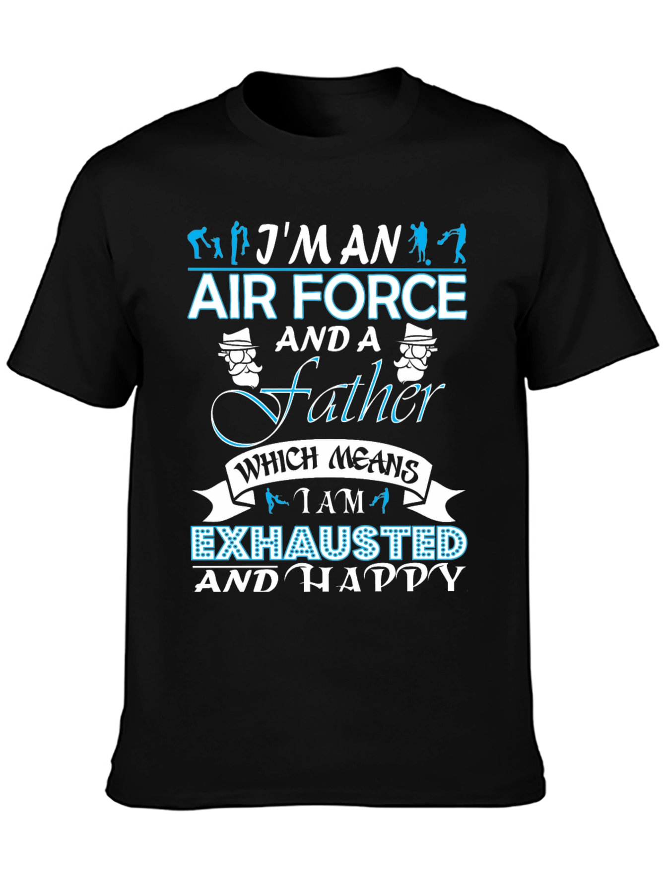 Im an Air Force Father T-Shirt