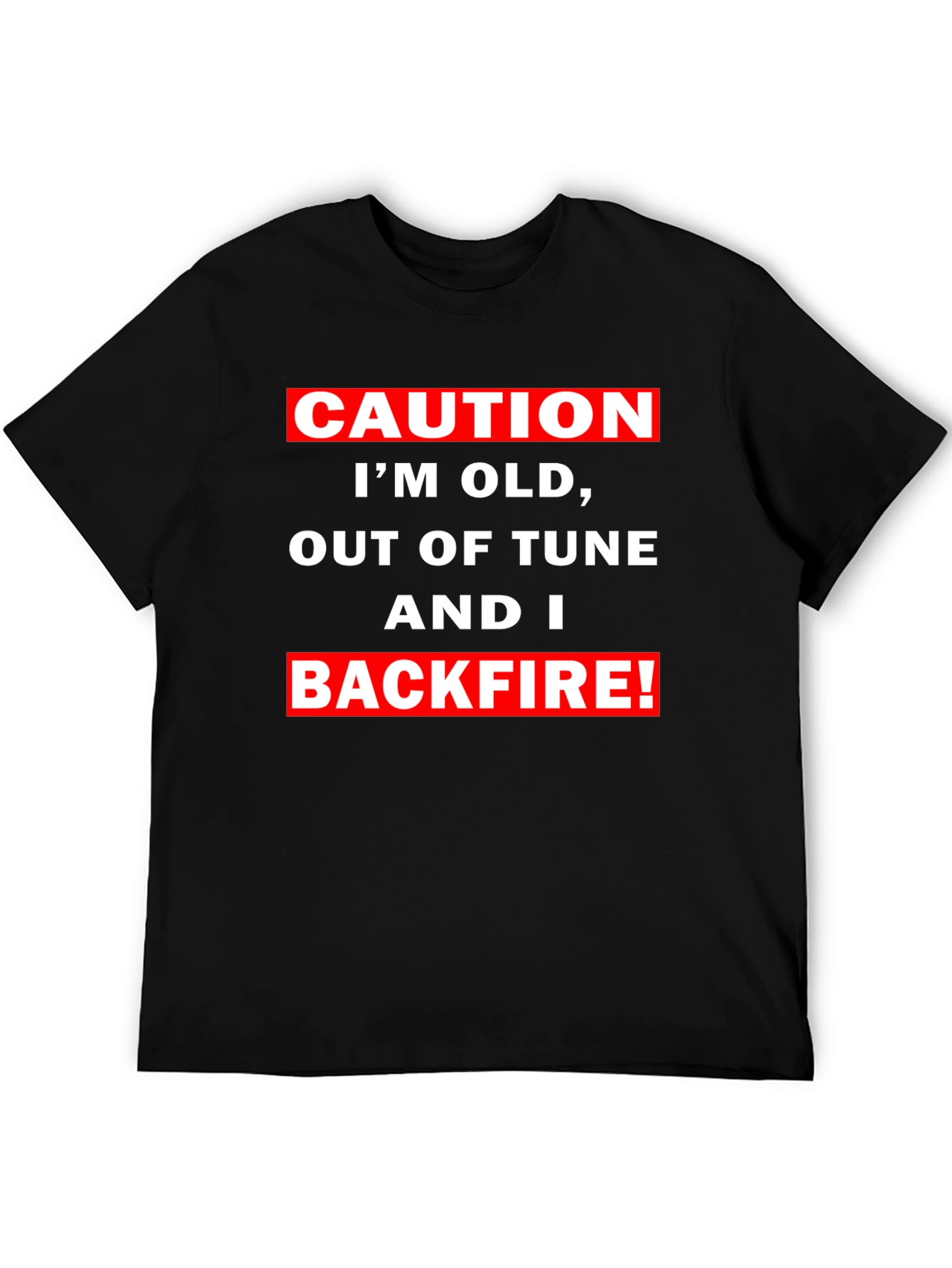 Caution Im Old Funny Graphic T-Shirt