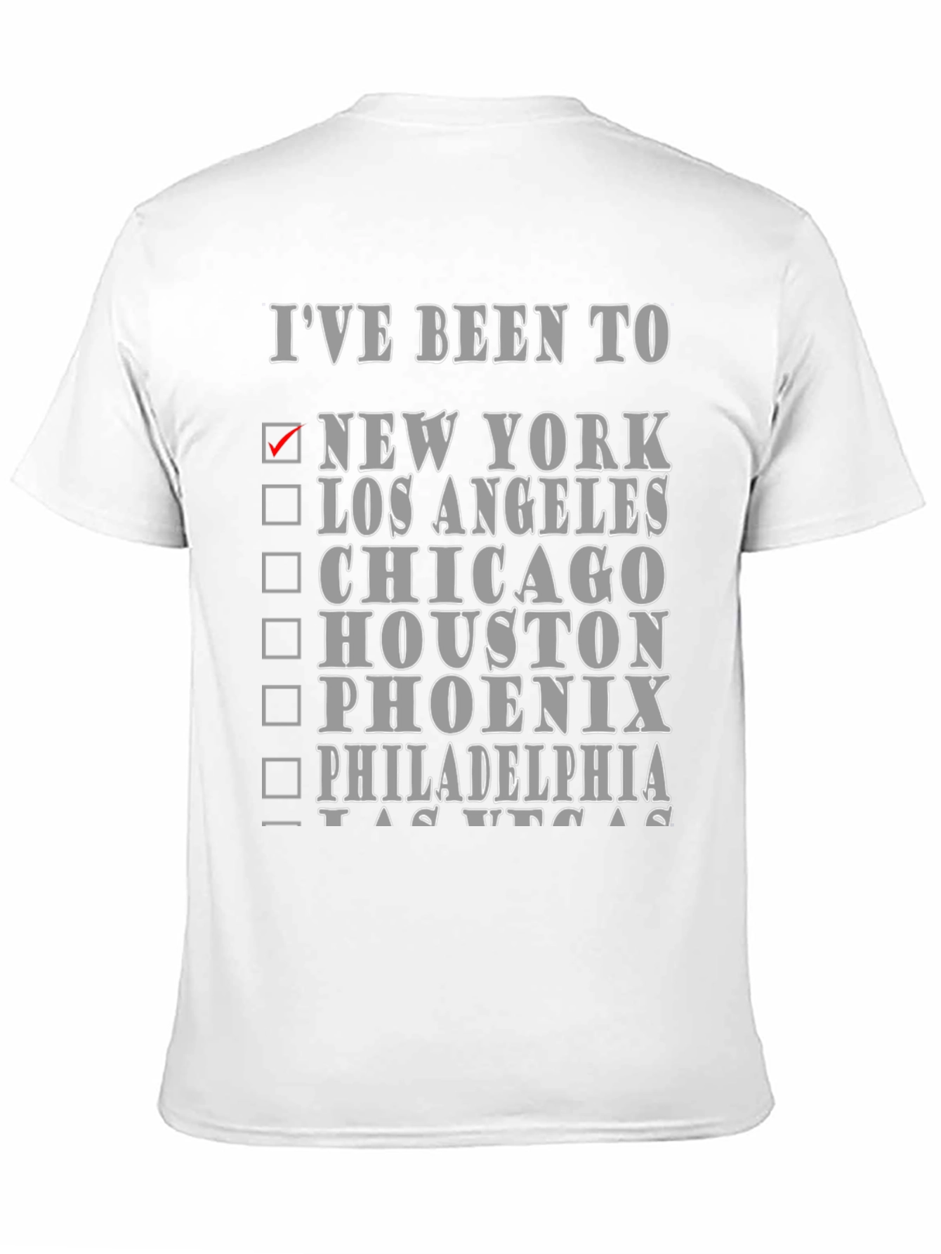 Ive Been To... Novelty Graphic T-Shirt